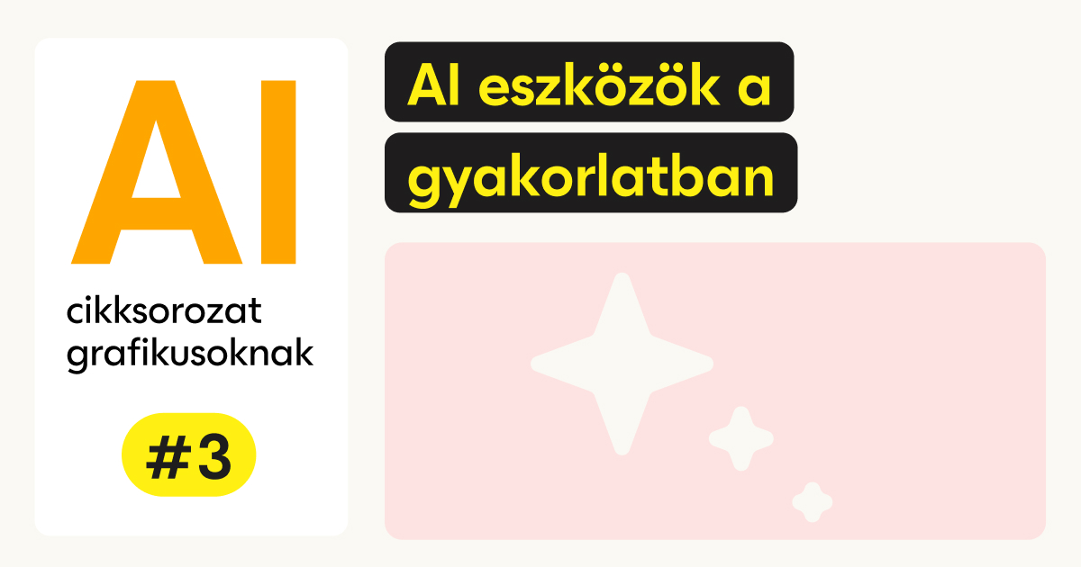 AI eszközök a gyakorlatban